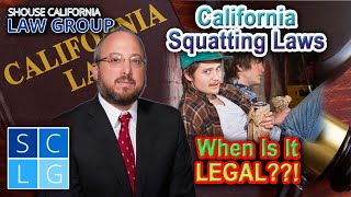 “Is "Squatting" Legal in California?!? California Lawyer Explains Adverse Possession Laws”