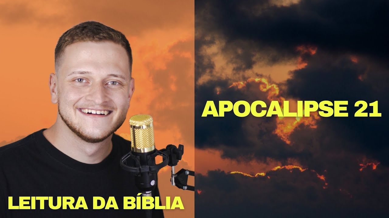 APOCALIPSE - CAP 21 - O NOVO CÉU E NOVA TERRA | LENDO A BÍBLIA TODA | NOVO TESTAMENTO | 