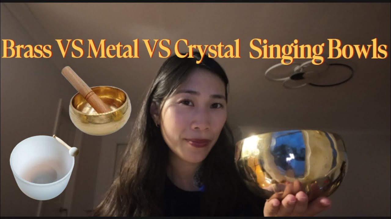Brass, Metal & Crystal Singing Bowls Explained | Sound, Uses & Which to Choose