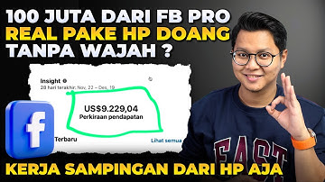 100 JUTA DARI FB PRO REAL PAKE HP DOANG TANPA WAJAH ! CARI UANG DARI FACEBOOK PRO