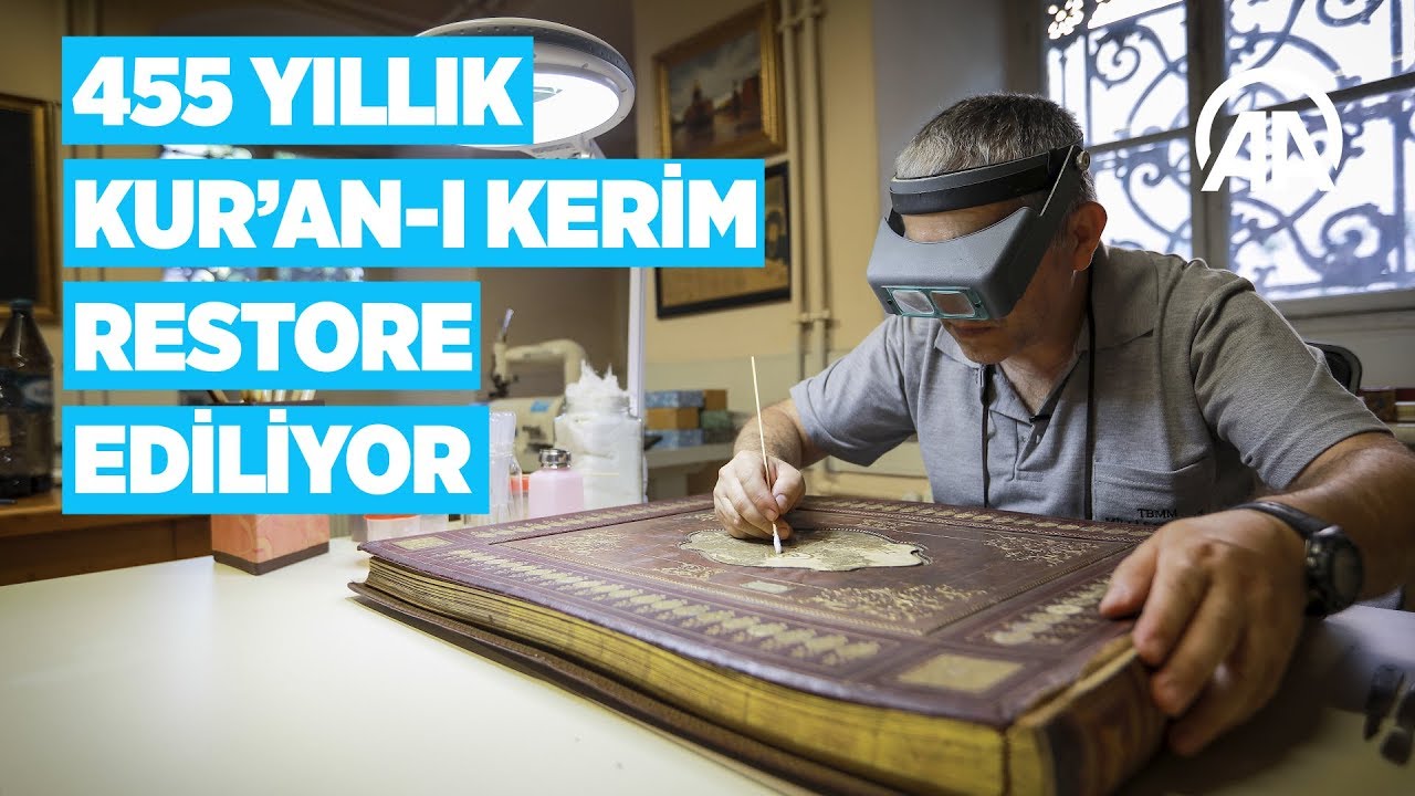 455 yıllık Kur'an ı Kerim restore ediliyor