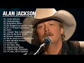 Download Lagu Alan Jackson Best Country Songs - Alan Jackson Playlist Greatest Hits