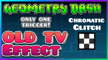 HOW to MAKE a VHS/OLD TV effect | Geometry Dash 2.2 Editor Tutorial 🛠️