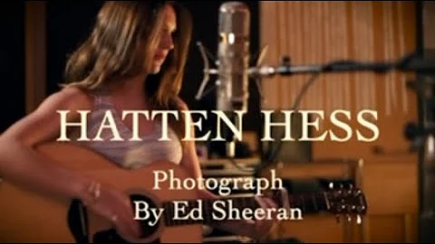 My cover of Photograph by Ed Sheeran - Hatten Hess