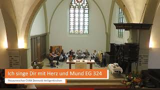 Ich singe Dir mit Herz und Mund EG  324 Posaunenchor CVJM Detmold Heiligenkirchen