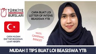 TIPS MENULIS LOI (LETTER OF INTENT) BEASISWA PEMERINTAH TURKI #MOTIVATION LETTER