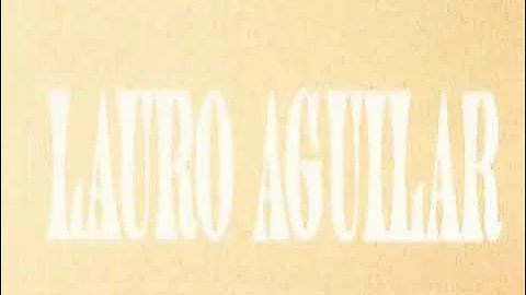 CIEN AOS- LAURO AGUILAR (HOMENAJE AL BOLERO)- letra