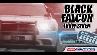 Black Falcon 100W Siren Review