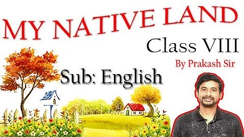 My Native Land | | Scert Class 8 English textbook | |  My Native Land Assamese Explanation| |