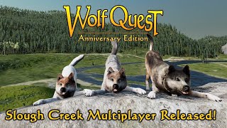 Slough Creek Multiplayer Released!