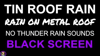 Rain On Tin, Heavy Rain Sounds For Sleeping, Rain On Tin Roof, Rain On Metal Roof by Still Point by Still Point 11,798 views 2 weeks ago 10 hours