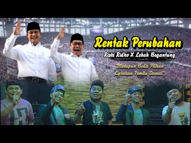 Rizki Ridho Feat. Lebah Begantong - Rentak Perubahan (Official Music Video) class=