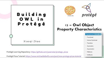 Build Ontology in Protege (pizza.owl) - 12 object properties characteristics