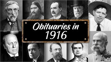 Obituary: Famous Faces WE LOST in 1916