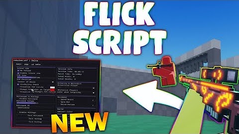 *NEW* Flick Script (PASTEBIN 2025) (SILENT AIM , NO RELOAD , ESP , SPEED  )