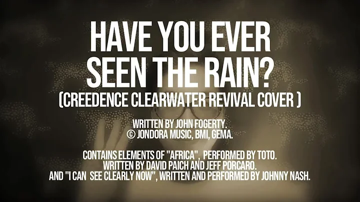 Have You Ever Seen The Rain? (Creedence Clearwater...