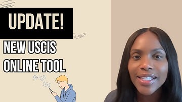 UPDATE: New USCIS Online Tool