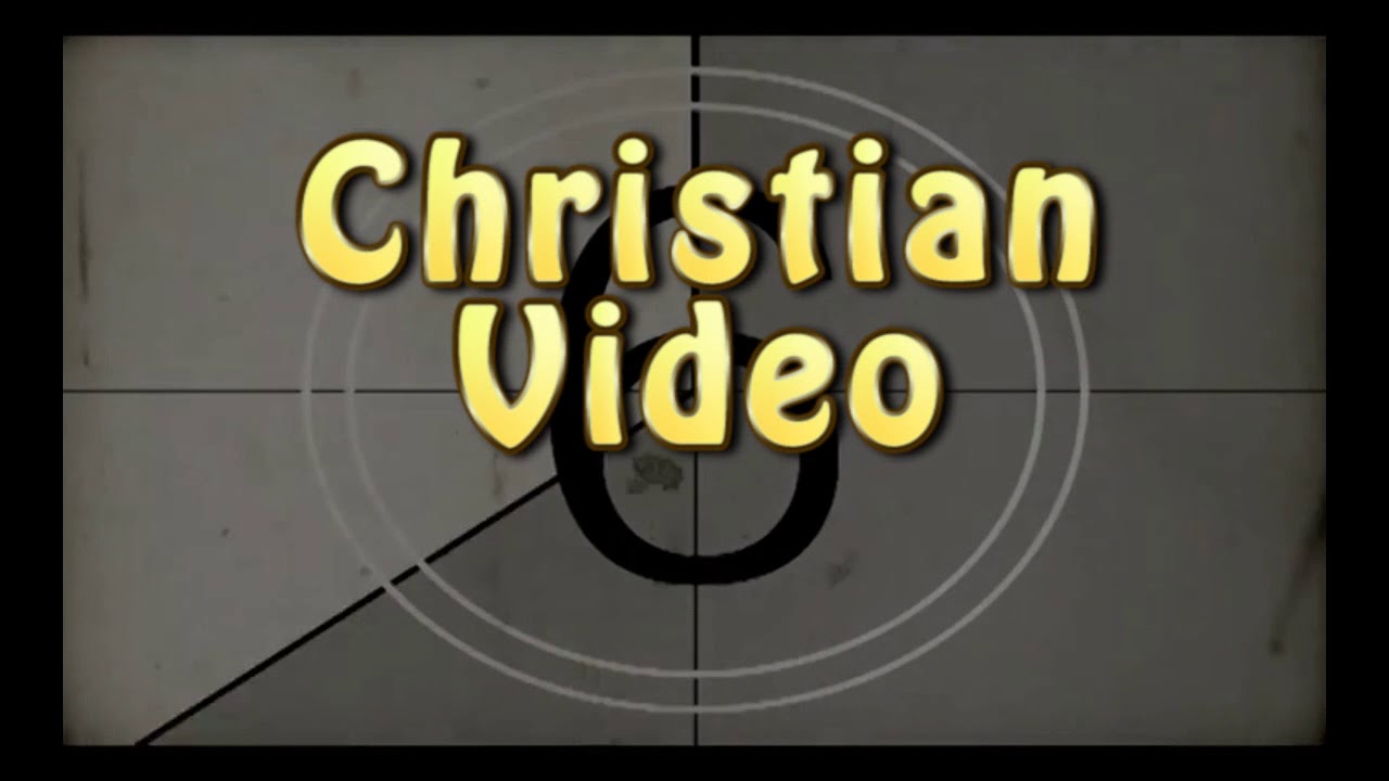 Free Christian Video Library YouTube