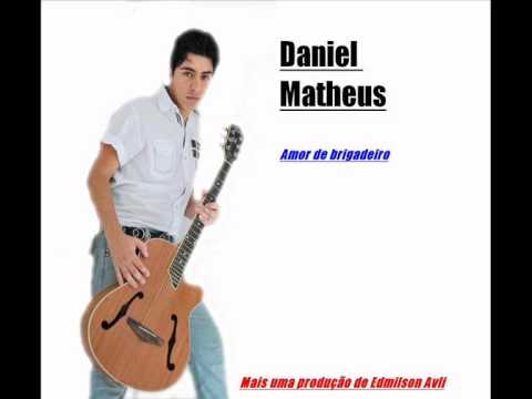 Daniel Matheus - Amor de brigadeiro