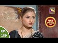 Ep 189 - Anjali Worries About Rajesh - Ghar Ek Mandir - Full Episode