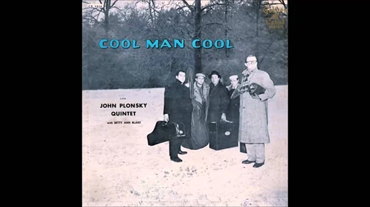 John Plonsky Quintet "Cool Man Cool" 1957 Jazz LP ...