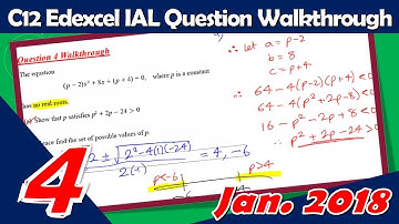 C12 Edexcel IAL January 2018 | Question 4 Walkthrough | Quadratics: Discriminant