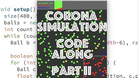 Corona Simulation Code Along Part 2