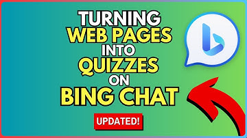 How to Turn Web Pages Into Quizzes on Bing Chat