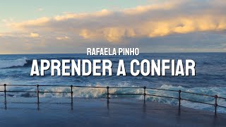 Aprender a Confiar | Rafaela Pinho (Playback)