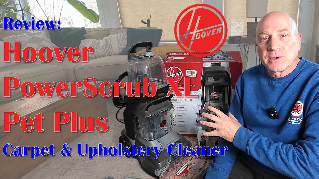 Review: Hoover PowerScrub XL Pet Plus Carpet & Upholstery Cleaner