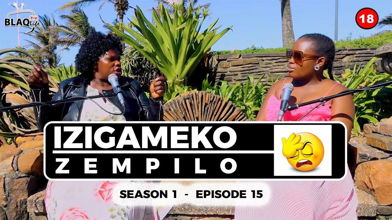 Mabethi 'ULIBAMBE LINGASHONI' basuke besho into enje | IZIGAMEKO ZEMPILO | S1 - EP15