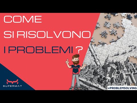 Video: Qual è il passaggio più importante per risolvere un problema?