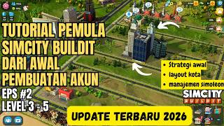 FOR BEGINNERS! SIMCITY BUILDIT TUTORIAL FROM SCRATCH ON CREATION OF THE LATEST 2026 EPS2 ACCOUNT ...