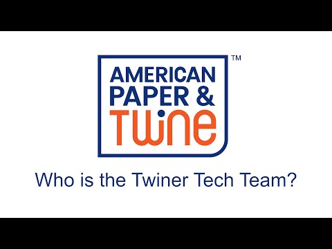 Who is the Twiner Tech Team? - American Paper & Twine