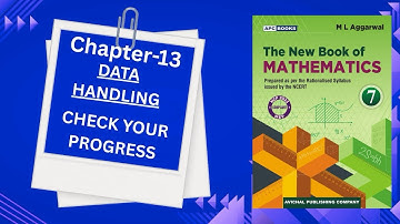 CHECK YOUR PROGRESS (DATA HANDLING) Chapter-13 Class-7 ML Aggarwal NCERT CBSE Math