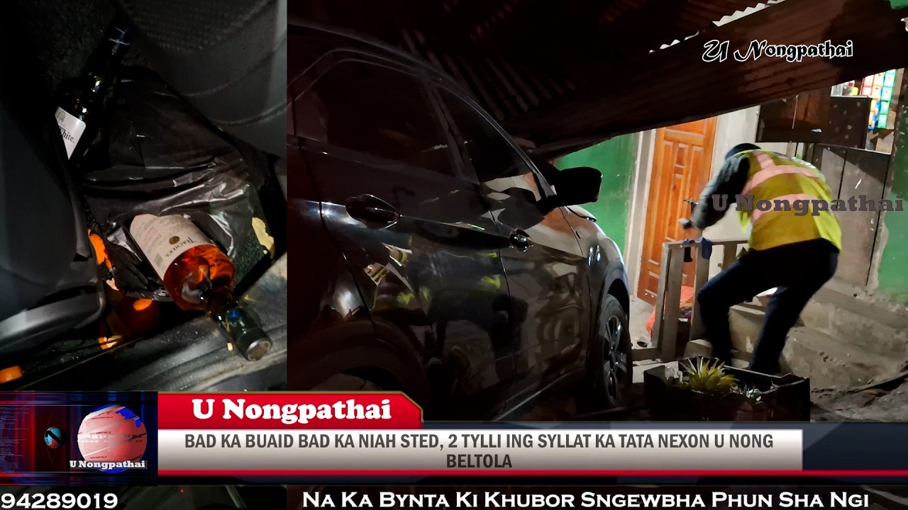 BAD KA BUAID BAD KA NIAH STED, 2 TYLLI KI ING SYLLAT KA TATA NEXON U NONG BELTOLA