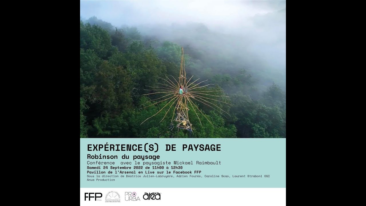 Expérience(s) de paysage - Mickael Raimbault "Robinson du paysage ...