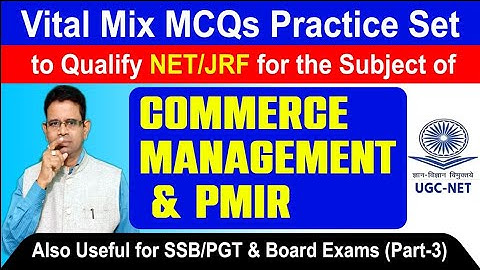 NTA UGC NET/JRF Vital Mix MCQ for Commerce, Management & PMIR #bcom #mcom #bba #mba #pgtcommerce