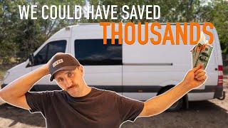 8 Things We'd Change in Our Van Build (MONEY SAVERS)