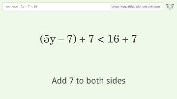 Solving Linear Inequalities: 5y-7 is Smaller Than 16