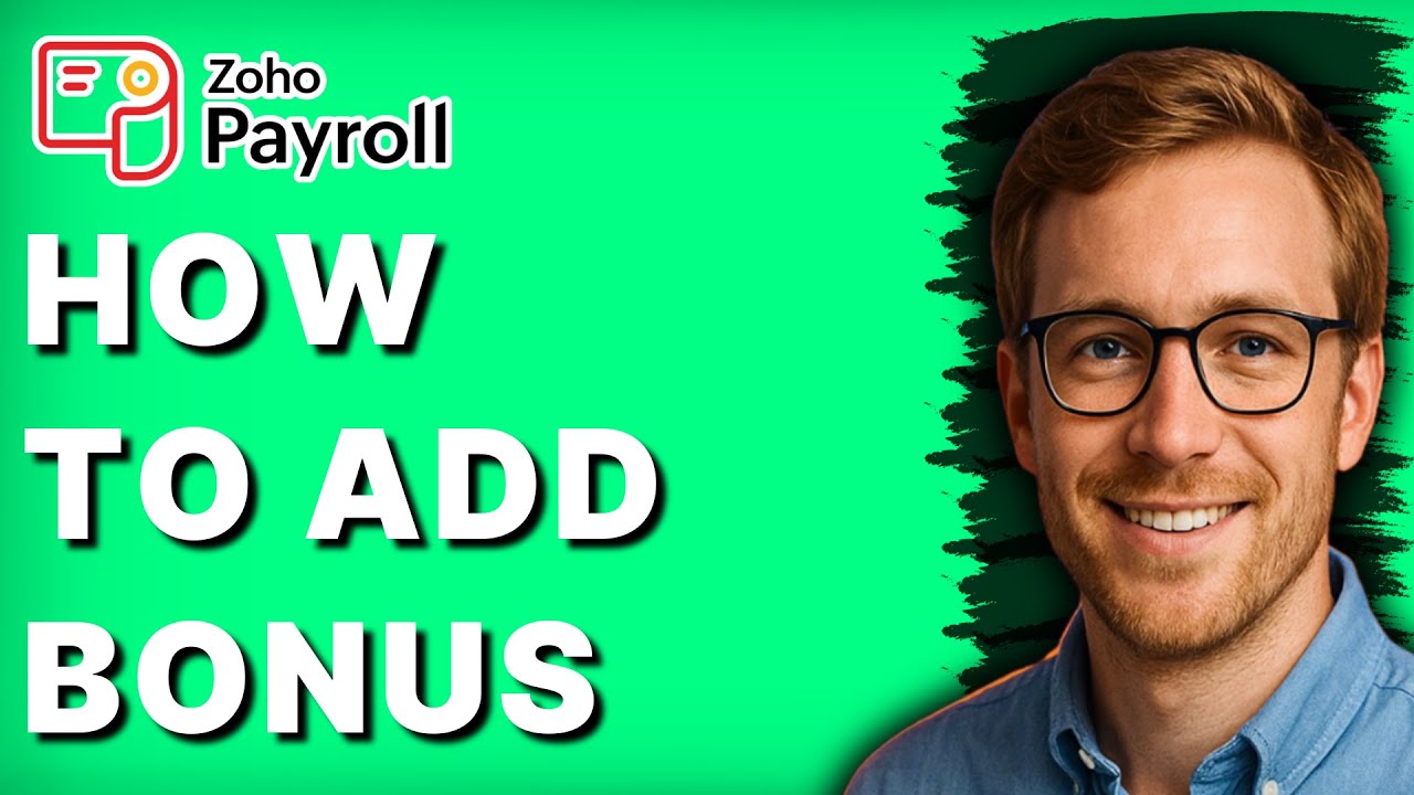 How to Add Bonus in Zoho Payroll [2026 Full Guide] - YouTube