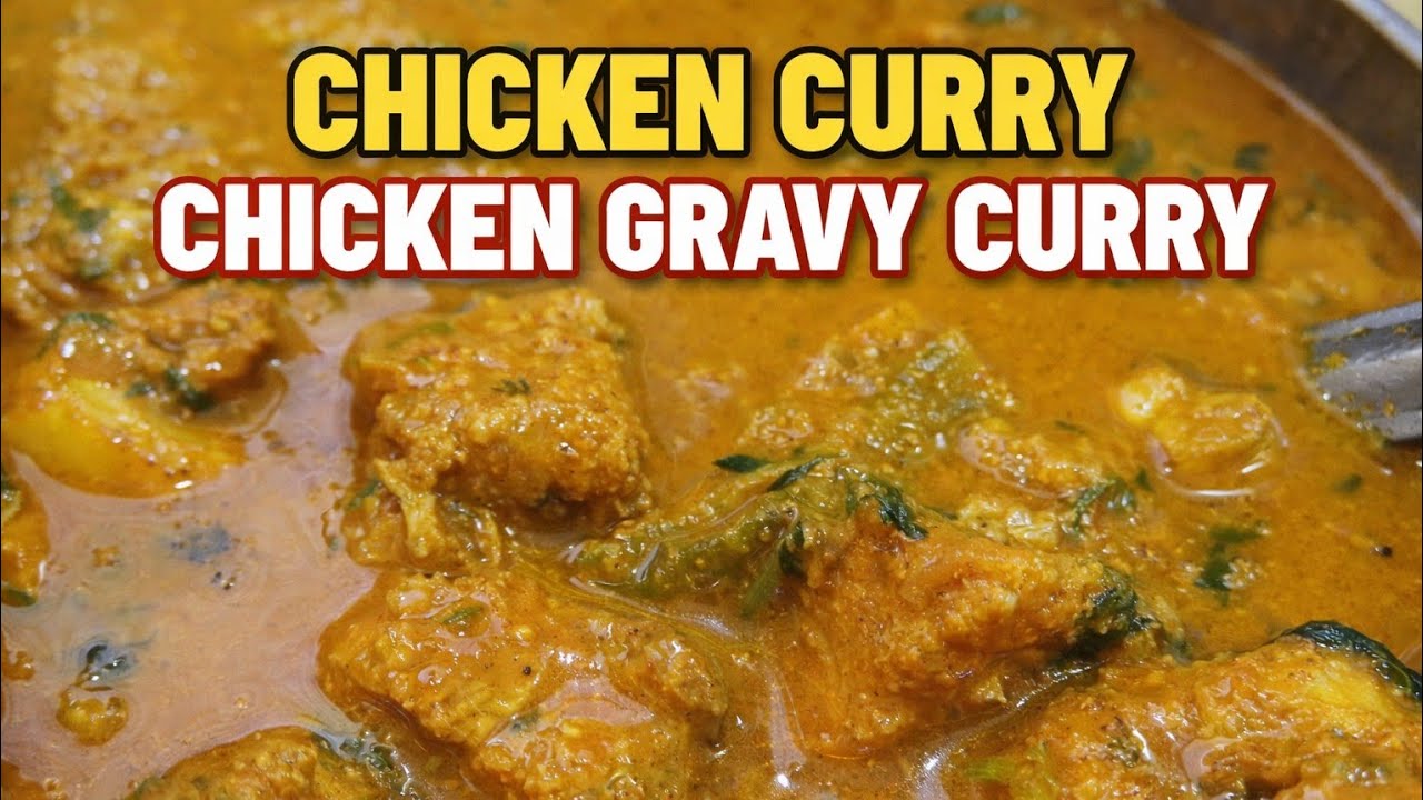 Chicken Curry Recipe | Chicken Gravy Curry Restaurant Style | Easy & Tasty Chicken Curry 