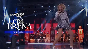 Lepa Brena - Miki, Mico - (LIVE) - (Beogradska Arena 20.10.2011.)