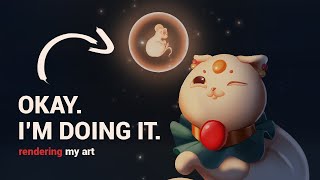 I avoided rendering my art…until now