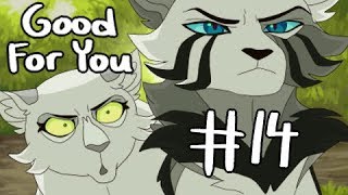 【Good For You (Ivypool & Dovewing, Warriors) MAP | Part 14】