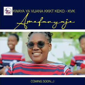 KWAYA YA VIJANA KKKT KEKO (KVK) -  AMEFANYAJE TEASER