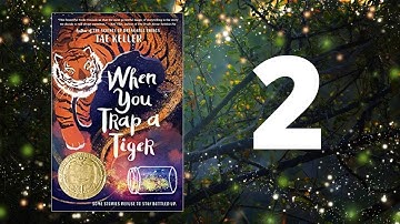 When you Trap a Tiger ch 2 by Tae Keller