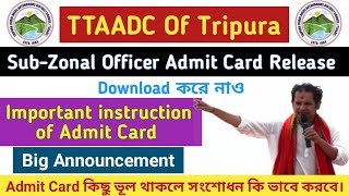 Big Announcement || TTAADC SubZonal Admit Card || Important instruction