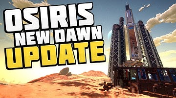 Osiris New Dawn - MASSIVE UPDATES! New Planet, New Aliens, New Items! - Osiris New Dawn Gameplay
