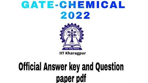 GATE Chemical 2022 Answer key Released 🔥 Download ⏬